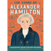 The Story of Alexander Hamilton: An Inspiring Biography for Young Readers
