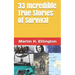 33 Incredible True Stories of Survival
