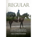 Regular: The Saga of a Regular Guy from an Extraordinary Place