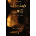 The Bondage of the Will
