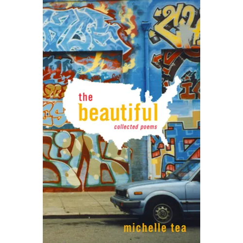 The Beautiful: Collected Poems