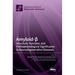 Amyloid-β: Structure, Function, and Pathophysiological Significance in Neurodegenerative Diseases