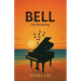 Bell: The Revealing