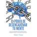 El Poder de Desencadenar tu Mente: Domina Transformación Personal, Elimina Cualquier Limitación y Vive en Alto Rendimiento