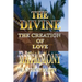 The Divine Matrimony: The Creation of Love