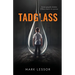 Tadglass: Some people shatter. Others learn to survive.