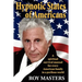 Hypnotic States of Americans: A spiritual survival manual for every American family in a perilous world