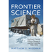 Frontier Science: Northern Canada, Military Research, and the Cold War, 1945-1970