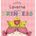 Today Laverne Will Be a Princess