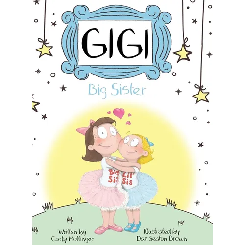 Gigi: Big Sister