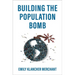 Building the Population Bomb