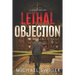 Lethal Objection: An Edward Mead Legal Thriller: Book Two