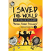 I Saved the World and I'm Only in 4th Grade!: Heroes Under Pressure (Book 3)