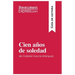 Cien años de soledad de Gabriel García Márquez (Guía de lectura): Resumen y análisis completo