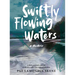 Swiftly Flowing Waters: A Metis Woman's Story of Resilience, Reflection and Reclamation