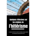 Quelques réflexions sur les origines de l'hitlérisme: Les origines culturelles de la montée des extrêmes en Europe analysées par la philosophe Simone