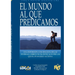 El mundo al que predicamos