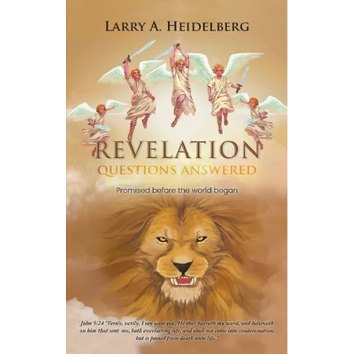 Revelation Questions Answered: Promised Before the World Began