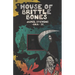 House of Brittle Bones