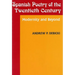 Spanish Poetry of the Twentieth Century: Modernity and Beyond
