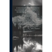 A Souvenir. The Thousand Islands of the St. Lawrence River From Kingston and Cape Vincent to Morristown and Brockville. With Their Recorded History Fr
