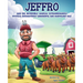 Jeffro and the Incredible Magical Extraordinarily Mystical Enchantingly Wonderful and Marvelous Tale