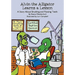 Alvin the Alligator Learns a Lesson: A Story About Brushing and Flossing Teeth