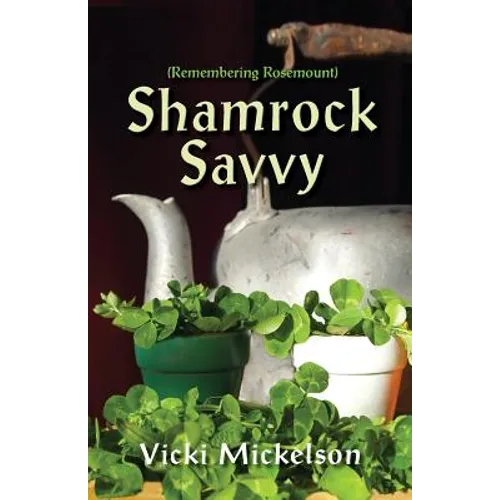 Shamrock Savvy: Remembering Rosemount