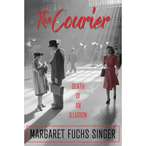 The Courier: Death of an Illusion