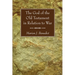 The God of the Old Testament in Relation to War
