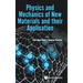 Physics and Mechanics of New Materials and Their Application
