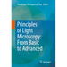 Principles of Light Microscopy: From Basic to Advanced