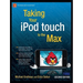 Taking Your iPod Touch to the Max