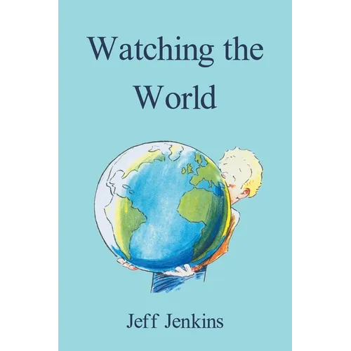 Watching the World