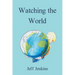 Watching the World