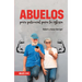 Abuelos, Puro Potencial Para La Iglesia