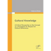 Cultural Knowledge - A Critical Perspective on the Concept as a Foundation for Respect for Cultural Differences