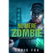 No Mere Zombie: Deathless Book 2