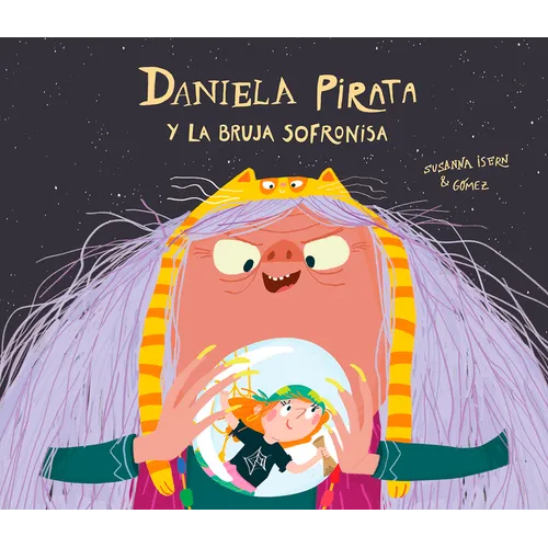 Daniela Pirata Y La Bruja Sofronisa