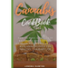 Cannabis CookBook: How to Make Edibles for Beginners and Experts: 50+ Quick and Simple Medical Marijuana Recipes for Healthy Consumption