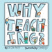 Why Teaching?