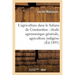 L'agriculture dans le Sahara de Constantine: étude agronomique générale, agriculture indigène,