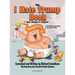 The I Hate Trump Book: Past, Present & Future*