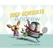 Over-Scheduled Andrew