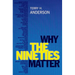 Why the Nineties Matter