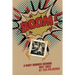 BOOM! - a baby boomer memoir, 1947-2022