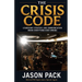 The Crisis Code: Leadership, Strategy and Communication When Everything Goes Wrong