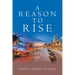 A Reason to Rise