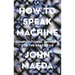 How to Speak Machine: Computational Thinking for the Rest of Us