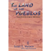 The Land of the Pueblos: Facsimile of the Original 1888 Edition